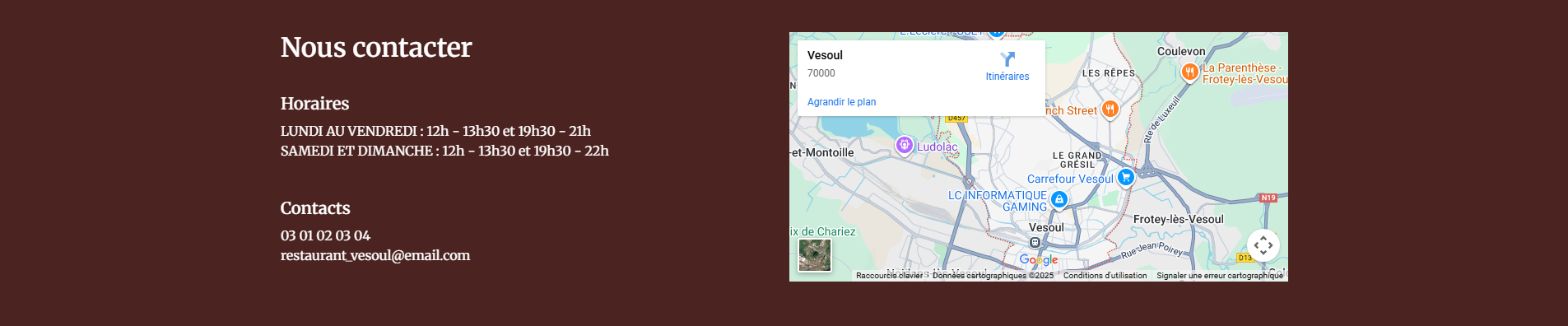 Intégration de la carte Google Maps dans le footer pour localiser le restaurant à Vesoul avec horaires et contacts.